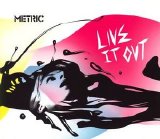 Metric - Live It Out EMU