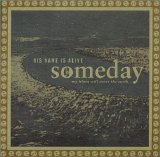 His Name Is Alive - Someday My Blues Will Cover The Earth EMU