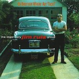 The Legendary Jim Ruiz Group - Oh Brother Where Art Thou?
