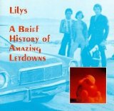 Lilys - A Brief History Of Amazing Letdowns