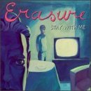 Erasure - "Stay With Me" (single 1)