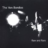 The Von Bondies - Raw And Rare EMU