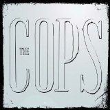 The Cops - Get Good Or Stay Bad EMU