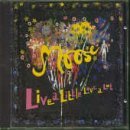 Moose - Live A Little Love A Lot EMU