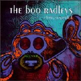 The Boo Radleys - "I Hang Suspended" (single)