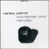 Snow Patrol - "Starfighter Pilot [Remixes]" (single) EMU