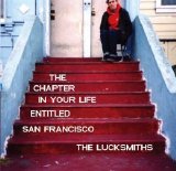The Lucksmiths - "The Chapter In Your Life Entitled San Francisco" (single)