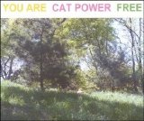 Cat Power - You Are Free EMU
