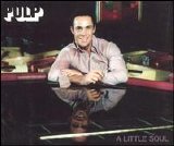 Pulp - "A Little Soul" (single 2)
