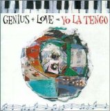 Yo La Tengo - Genius + Love = Yo La Tengo (Disc 2) EMU