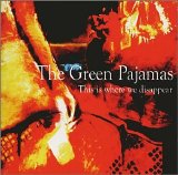 The Green Pajamas - This Is Where We Disappear EMU