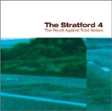 The Stratford 4 - The Revolt Against Tired Noises EMU