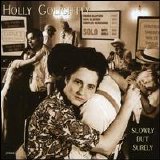 Holly Golightly - Slowly But Surely EMU