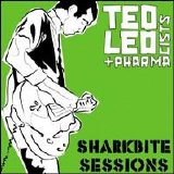 Ted Leo / Pharmacists - Sharkbite Sessions [e.p.] EMU
