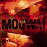 Mogwai - Rock Action EMU
