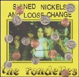 The Rondelles - Shined Nickels And Loose Change EMU