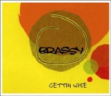 Brassy - Gettin Wise (Disc 2)