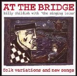 Billy Childish & The Singing Loins - At The Bridge EMU