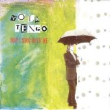Yo La Tengo - May I Sing With Me