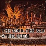 The Good, The Bad & The Queen - The Good, The Bad & The Queen