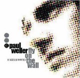Paul Weller - Fly On The Wall: B-Sides & Rarities 1991-2000 (Disc 1)