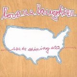 Love As Laughter - Sea To Shining Sea
