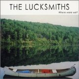 The Lucksmiths - Where Were We?