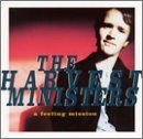 The Harvest Ministers - A Feeling Mission