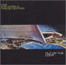 I Am The World Trade Center - Out Of The Loop EMU