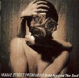 Manic Street Preachers - Gold Against The Soul
