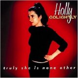 Holly Golightly - Truly She Is None Other EMU