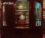 Gene - "We Could Be Kings" (single)
