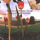 American Music Club - Hello Amsterdam [e.p.]