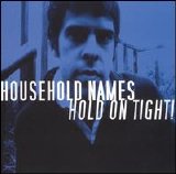 Household Names - Hold On Tight! [e.p.] EMU