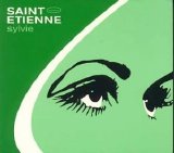 Saint Etienne - "Sylvie" (single 1)