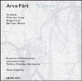 Estonian Philharmonic Chamber Choir - Te Deum