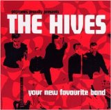 The Hives - Your New Favourite Band