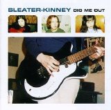 Sleater-Kinney - Dig Me Out EMU