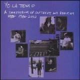 Yo La Tengo - A Smattering Of Outtakes And Rarities EMU