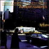Robert Forster - I Had A New York Girlfriend