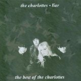 The Charlottes - Liar: The Best Of The Charlottes EMU