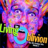 Various artists - Living In Oblivion: The 80's Greatest Hits, Vol. 2 [Compilation]
