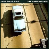 East River Pipe - The Gasoline Age EMU
