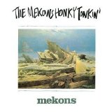 The Mekons - The Mekons Honky Tonkin' MISSING