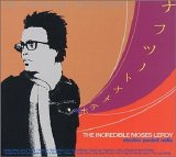 The Incredible Moses Leroy - Electric Pocket Radio EMU