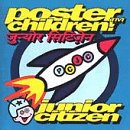 Poster Children - Junior Citizen
