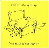 Kind Of Like Spitting - The Thrill Of The Hunt EMU