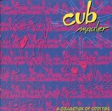 Cub - Mauler: A Collection Of Oddities