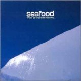 Seafood - When Do We Start Fighting EMU