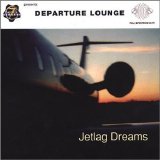 Departure Lounge - Jetlag Dreams EMU